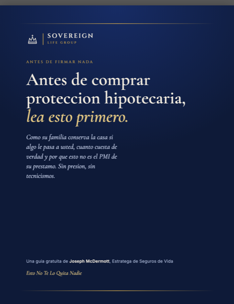 Antes de Comprar un Seguro Hipotecario, una guía gratuita de Sovereign Life Group